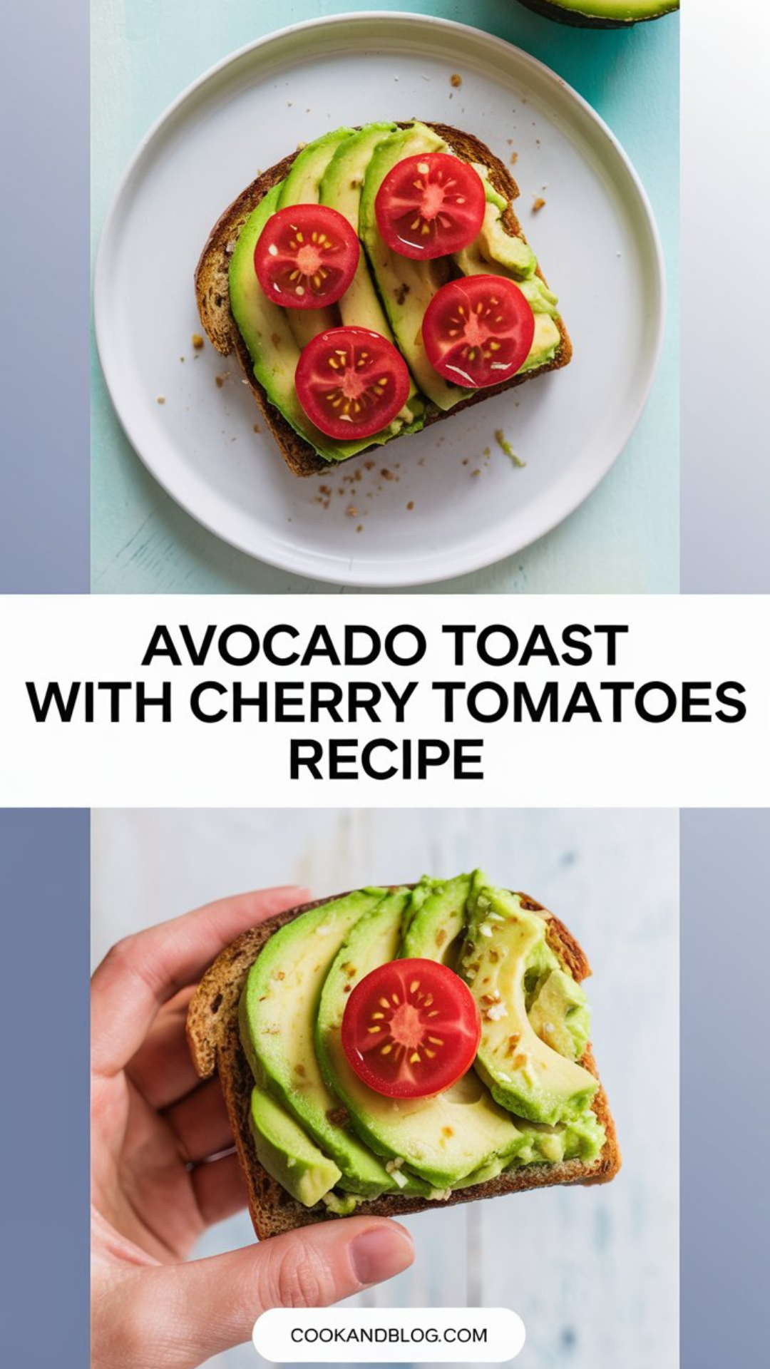 Avocado Toast with Cherry Tomatoes Recipe Avocado Toast with Cherry Tomatoes Recipe