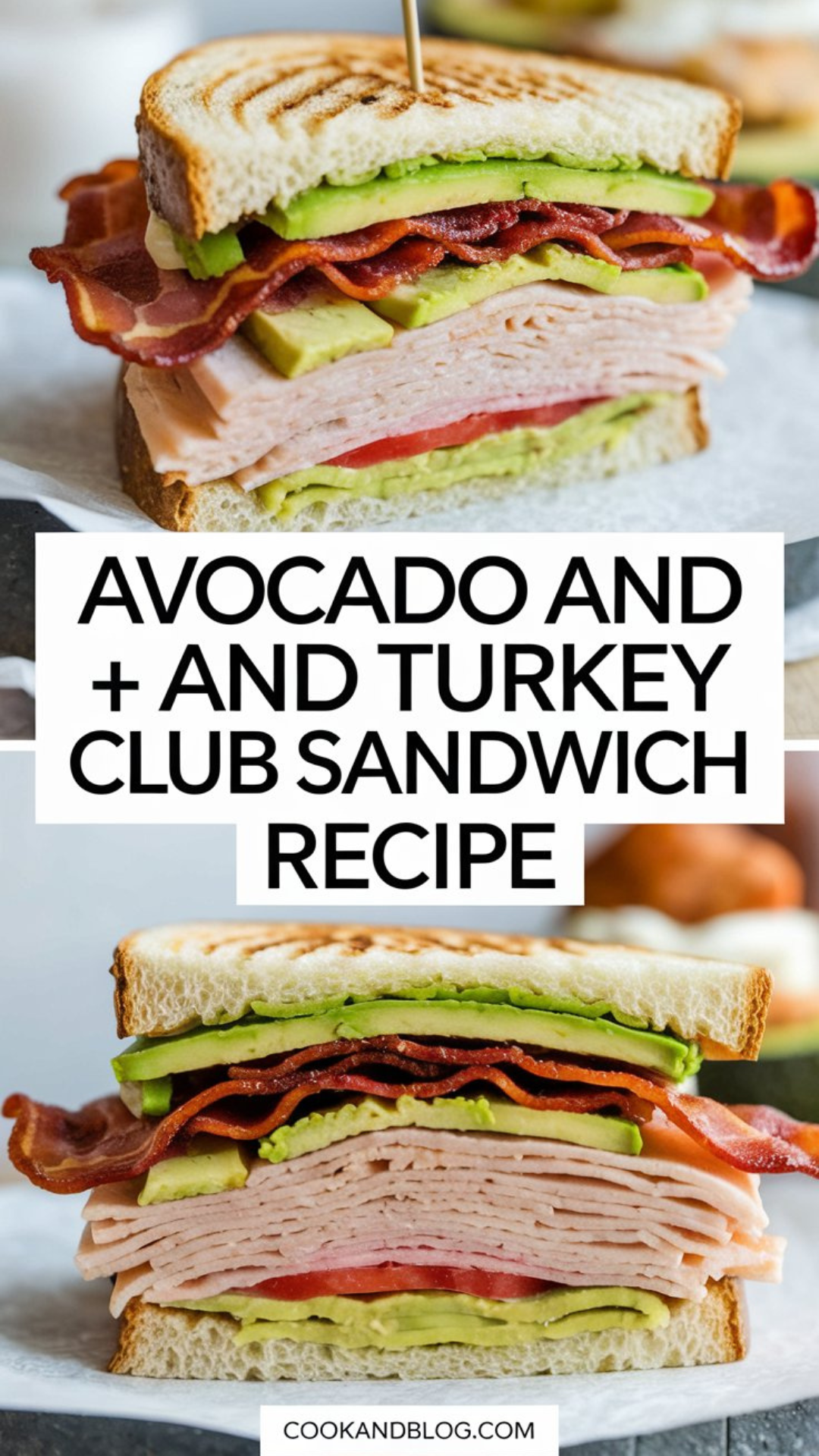 Avocado and Turkey Club Sandwich Recipe Avocado and Turkey Club Sandwich Recipe