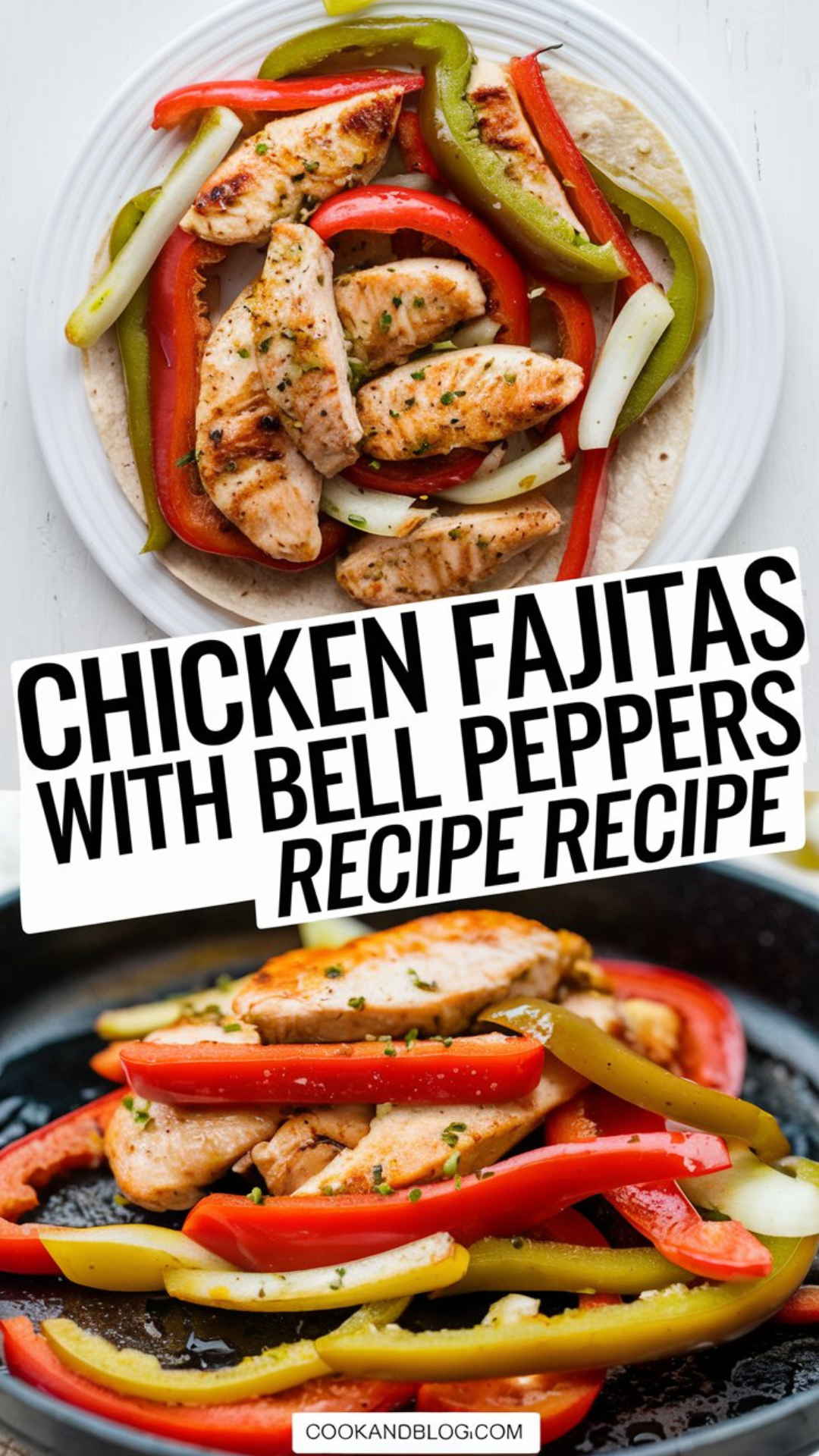 Chicken Fajitas with Bell Peppers Recipe Chicken Fajitas with Bell Peppers Recipe