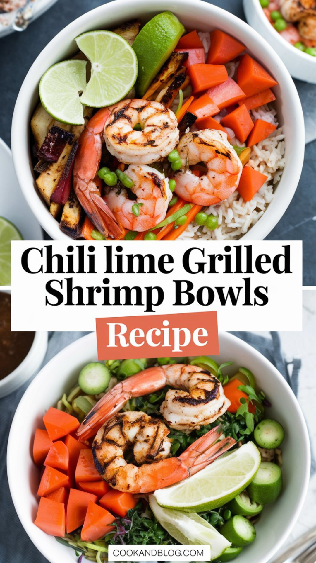 Chili Lime Grilled Shrimp Bowls Recipe Chili Lime Grilled Shrimp Bowls Recipe