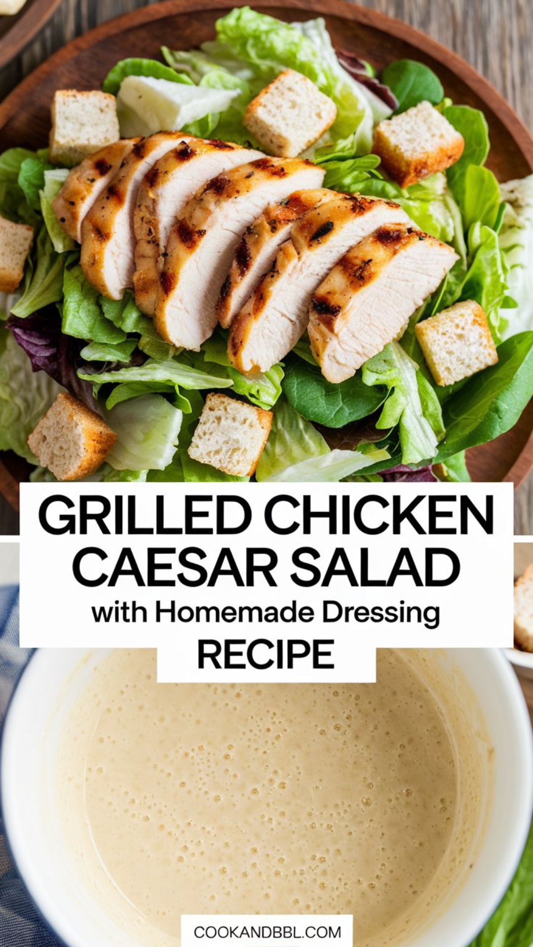 Grilled Chicken Caesar Salad with Homemade Dressing Recipe Grilled Chicken Caesar Salad with Homemade Dressing Recipe