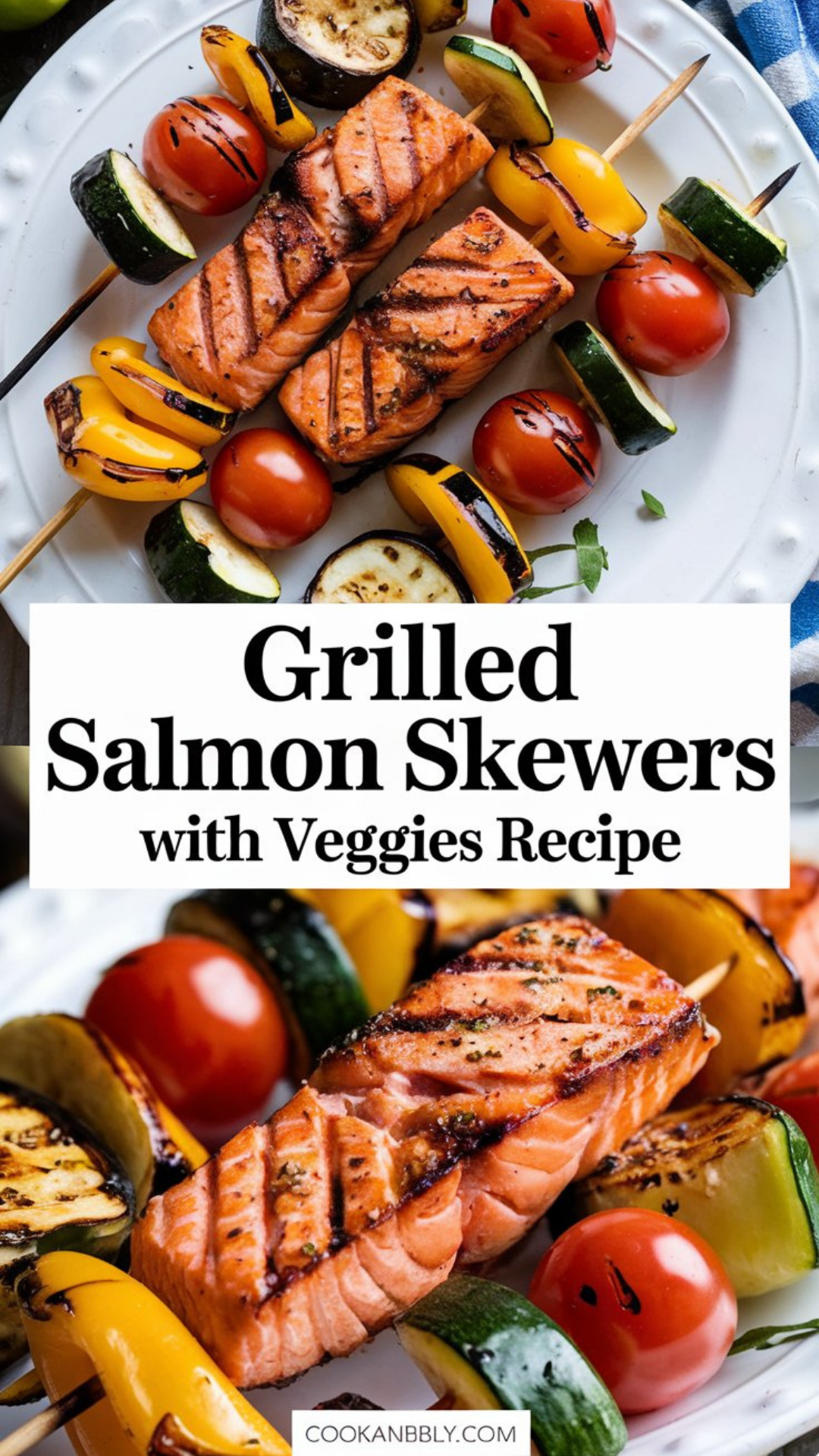 Grilled Salmon Skewers with Veggies Recipe Grilled Salmon Skewers with Veggies Recipe