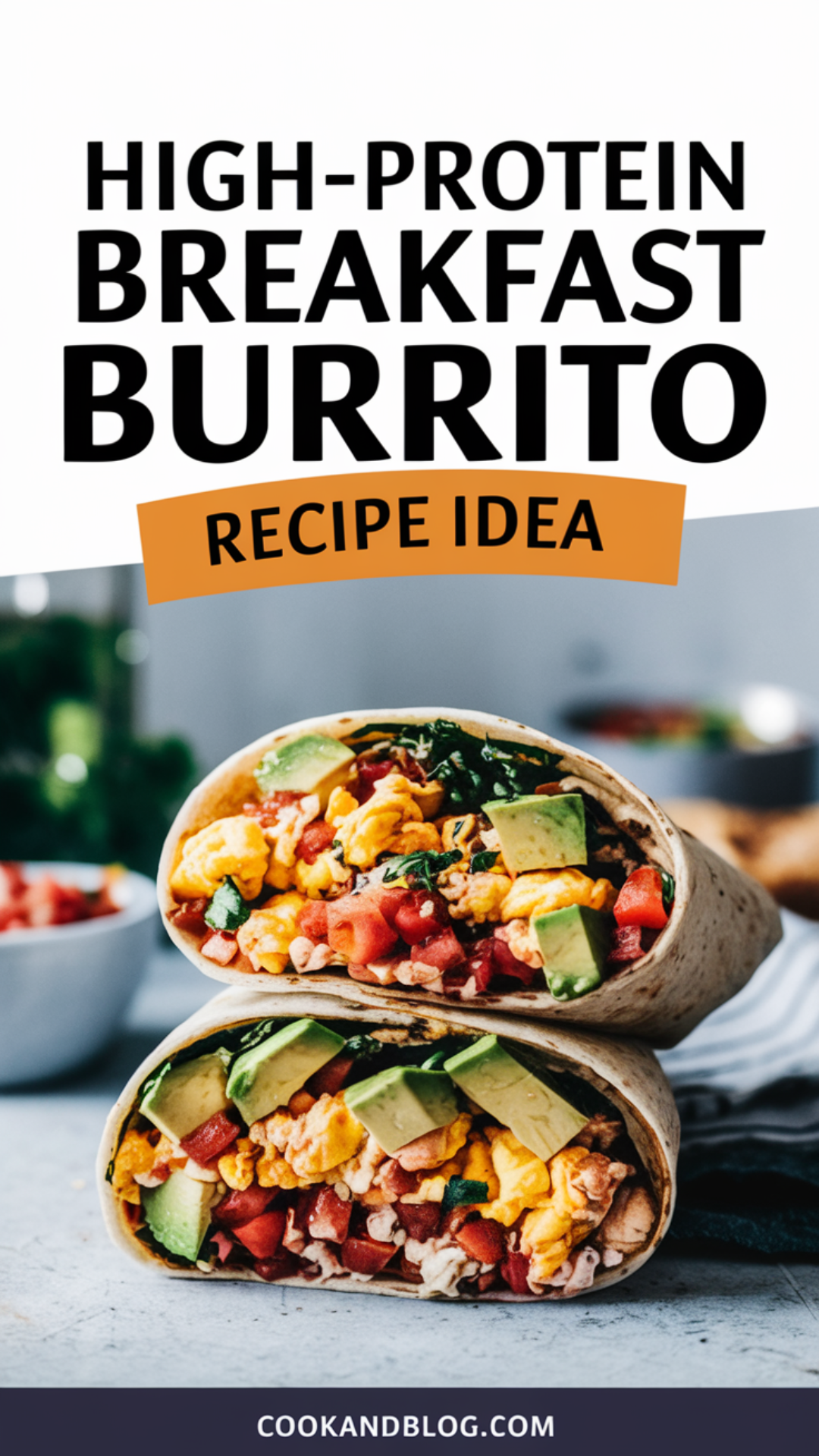 High-Protein Breakfast Burrito Recipe Idea High-Protein Breakfast Burrito Recipe Idea