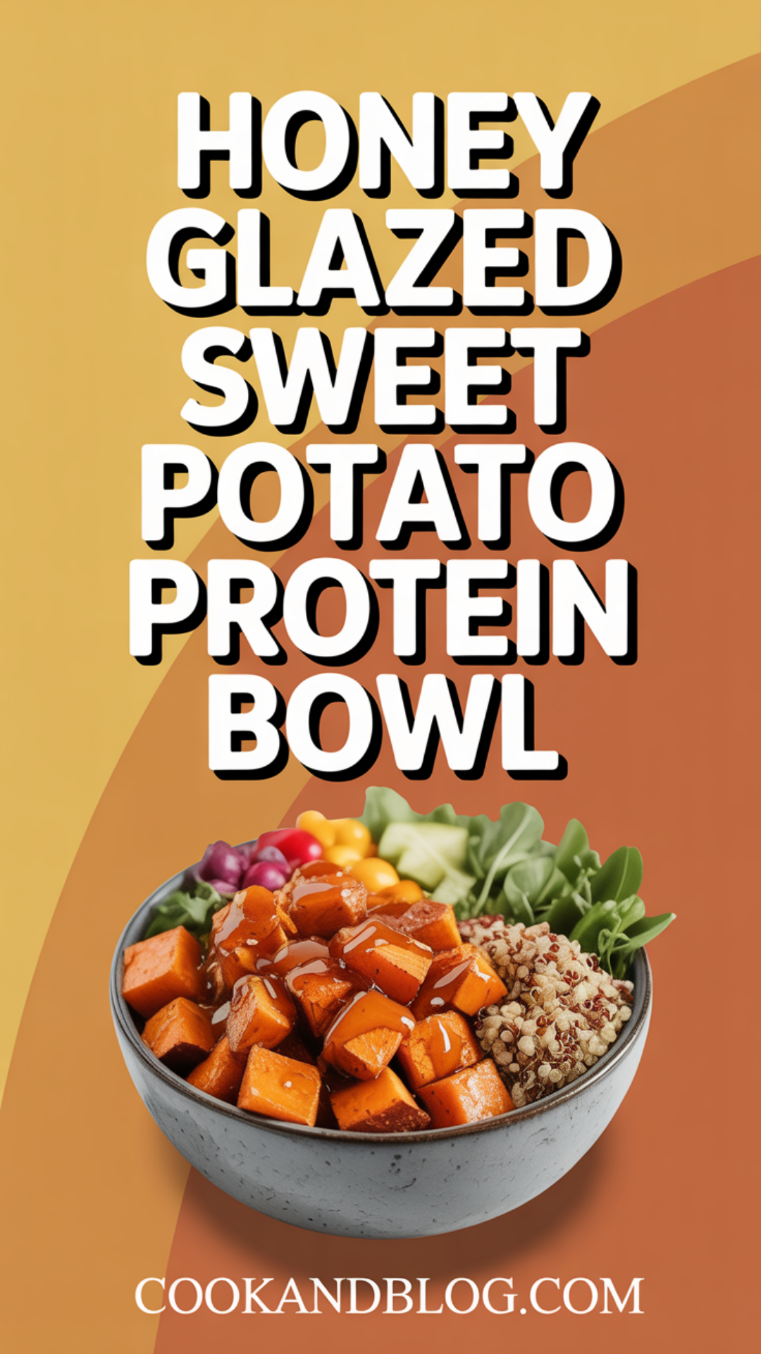Honey Glazed Sweet Potato Protein Bowl