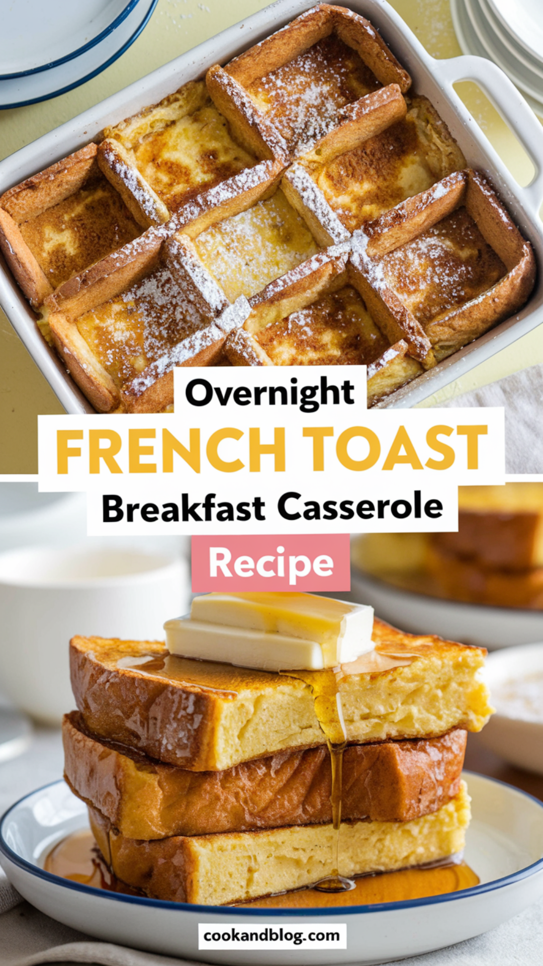 Overnight French Toast Breakfast Casserole Recipe Overnight French Toast Breakfast Casserole Recipe