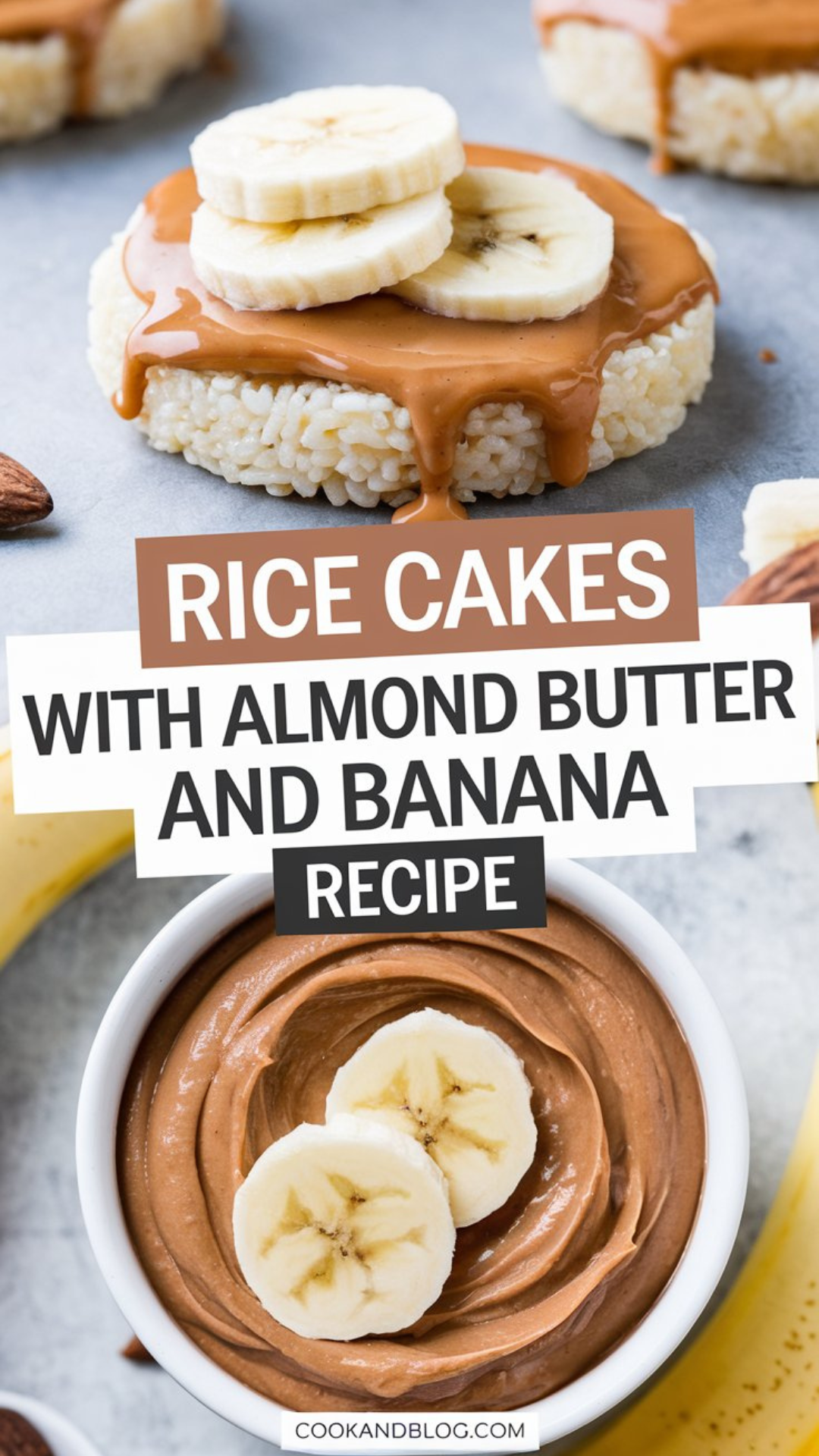 Rice Cakes with Almond Butter and Banana Recipe Rice Cakes with Almond Butter and Banana Recipe