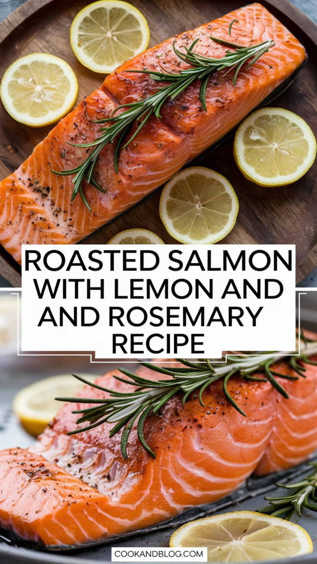 Roasted Salmon with Lemon and Rosemary Recipe Roasted Salmon with Lemon and Rosemary Recipe