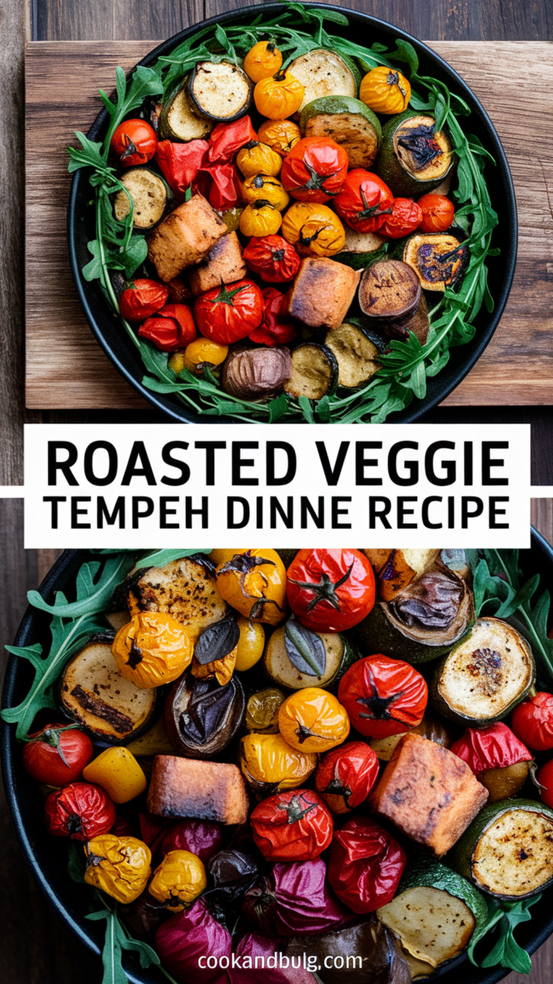 Roasted Veggie Tempeh Dinner Recipe Roasted Veggie Tempeh Dinner Recipe