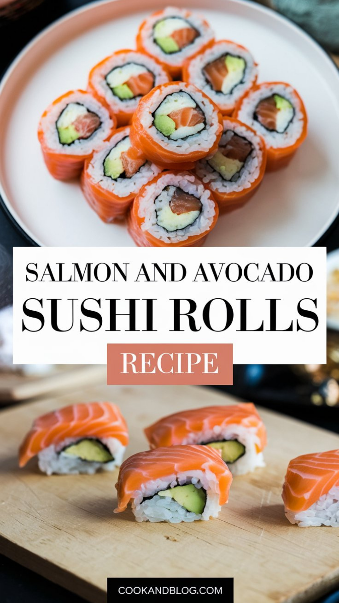 Salmon and Avocado Sushi Rolls Recipe Salmon and Avocado Sushi Rolls Recipe