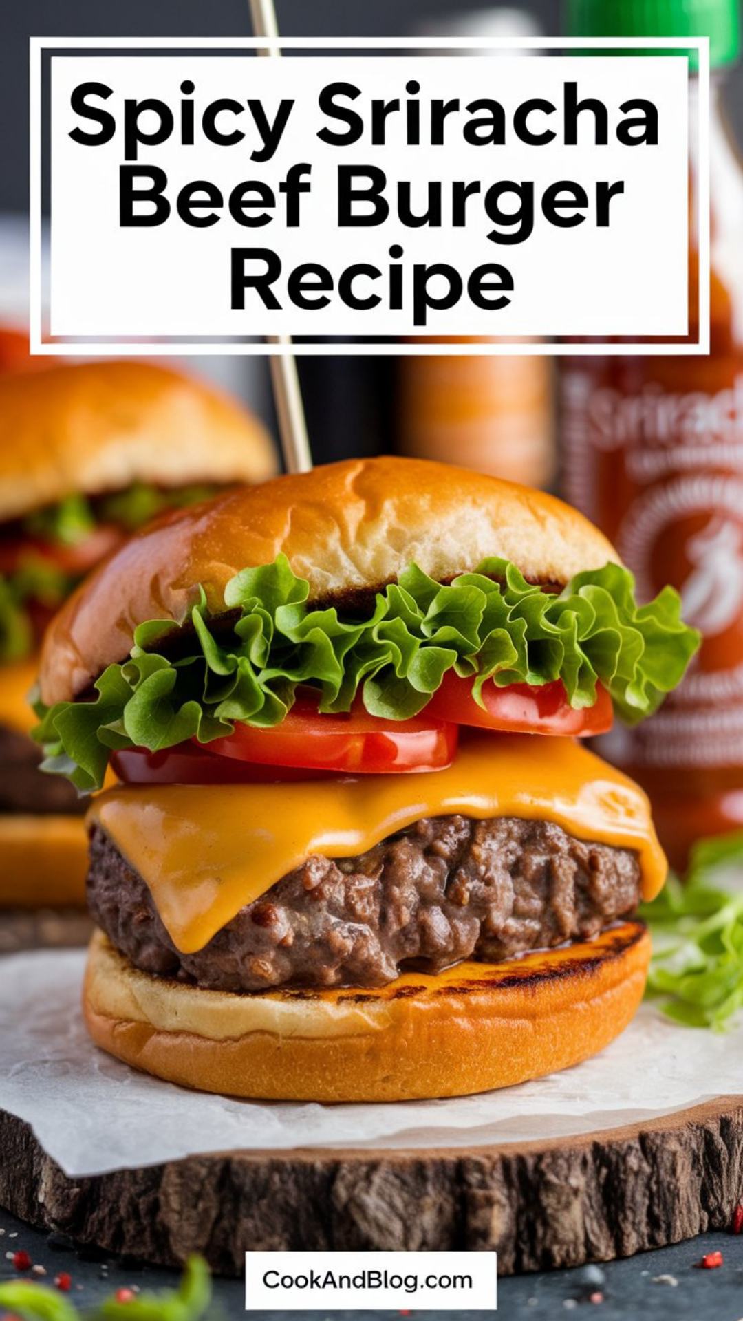 Spicy Sriracha Beef Burger Recipe