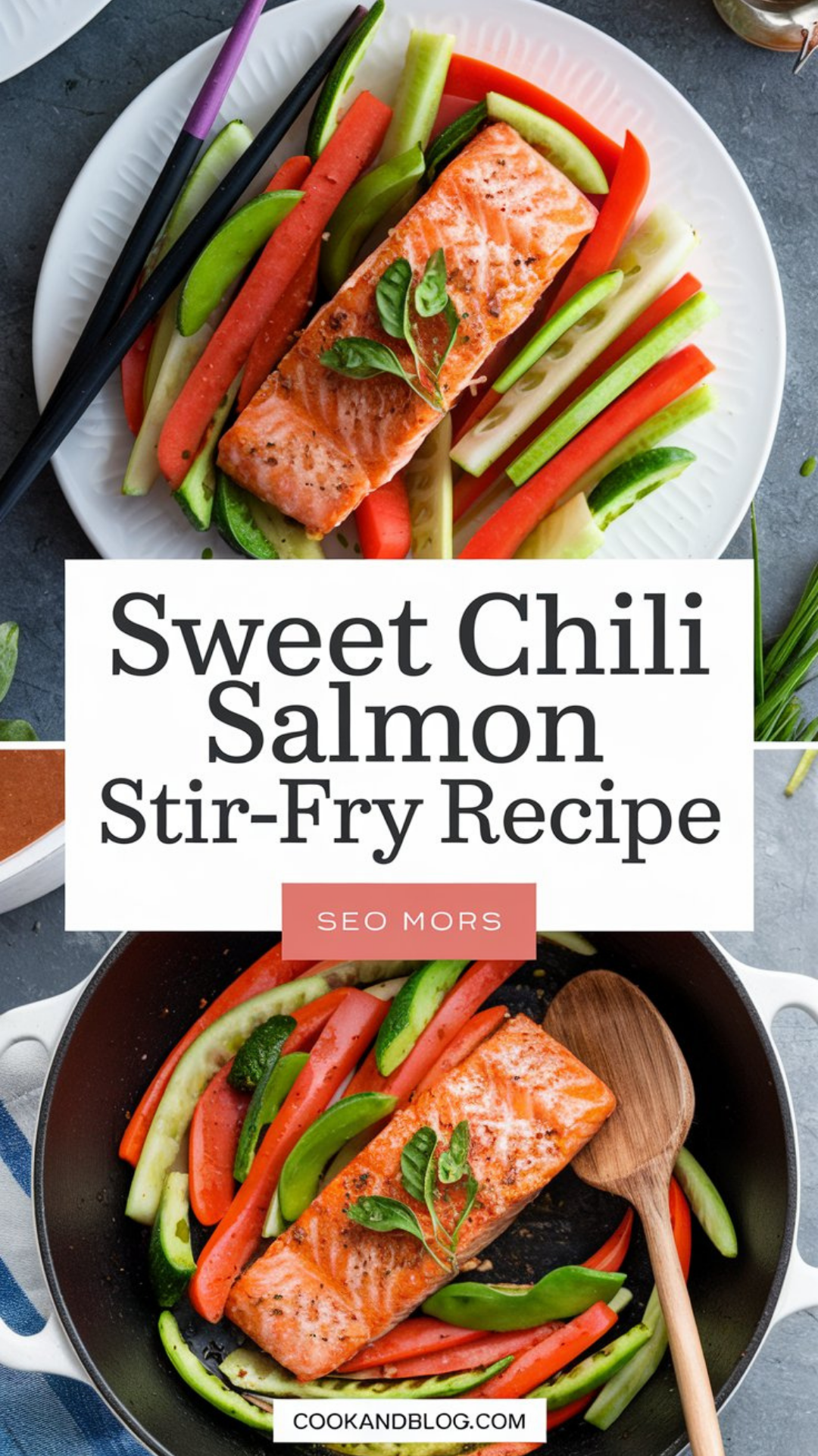 Sweet Chili Salmon Stir-Fry Recipe Sweet Chili Salmon Stir-Fry Recipe